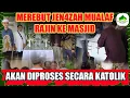 Download Lagu MEREBUT JEN4ZAH MUALAF YANG AKAN DIPROSES SECARA KATOLIK