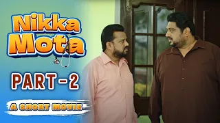 Nikka Mota - Part 2 | Smeep Kang | Karamjit Anmol | Punjabi Comedy Short Movie