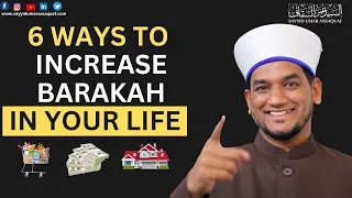 06 ways to increase barakah in your life sayyid umar assaquaf