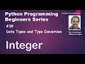 Data Types and Type Conversion - Integer