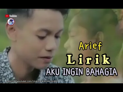 Lagu Baru Arief Aku Ingin Bahagia Lirik SlowRock Minang 2021