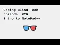 Episode Intro to NotePad using Jaws 2018 Screen Reader