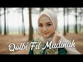 QOLBI FIL MADINAH - Kayla Zahra
