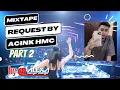 Lagu MIXTAPE REQUEST BY ACINK HMS PART 2 2023 BY DJ ALEXA MONYOR MONYOR