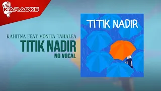 kahitna feat monita tahalea titik nadir official karaoke video no vocal