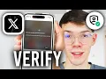 How To Verify Age On X - Step By Step