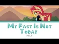 MLP ~My Past Is Not Today~ {Color Coded Lyrics}