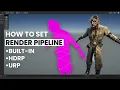How to Set your Render Pipeline on Unity 3D