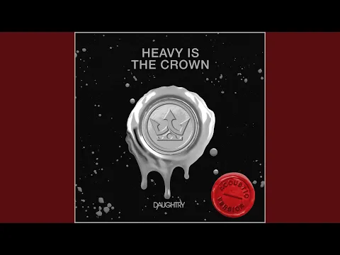 Download MP3 Heavy Is The Crown (Acoustic)