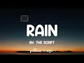 Rain - The Script (Lyrics) 🎵