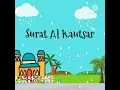 Download Lagu Surat Al Kautsar versi anak ( M Thoha Al Junaed)