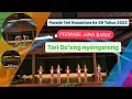Lagu Tari Se’eng nyerengseng Provinsi Jawa Barat  Parade Tari Nusantara Ke 39 Tahun. 2023