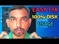 Fix 100 Disk Usage Easy Steps Tested on Win 10
