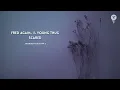 Fred again.. & Young Thug - scared (brandon's night pt.2)