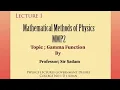 Gamma Function Mathematical methods of physics