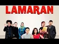 Download Lagu LAMARAN - FILM KOMEDI INDONESIA TERPOPULER 2018