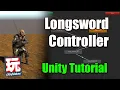 Longsword Animset Pro - Unity Controller Tutorial Easy Beginner Playmaker