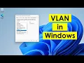 How to configure VLAN on Windows