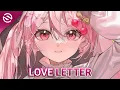 Download Lagu Nightcore - Love Letter (m3gatron)