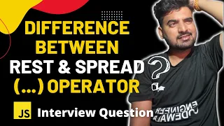 Difference Between Rest and Spread Operator - Javascript Interview Question Engineer Codewala