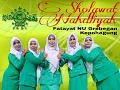 Download Lagu SHOLAWAT NAHDLIYAH PAR FATAYAT Grebegan