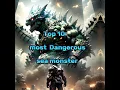 Download Lagu Top 10 Most Dangerous sea monster
