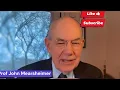 John Mearsheimer: What Will Happen After Regime Change in lran Failed Will be Disastrous
