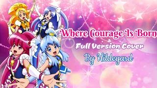 Download Where Courage Is Born - Full Cover by Hildegard - Happiness Charge Precure Precure The Movie OST MP3