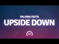 Download Lagu Paloma Faith - Upside Down (Lyrics)
