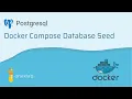 Docker Compose Postgres Database Seed