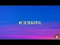 Zedd - Beautiful Now (Lyrics) ft. Jon Bellion