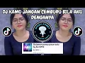 Download Lagu DJ KAMU JANGAN CEMBURU BILA AKU DENGANYA 🎶 DJ GA JAMAN PUNYA PACAR SATU REMIX FULL BASS VIRAL TIKTOK