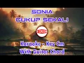 Download Lagu Sonia - Cukup Sekali [Karaoke - Key Cm - Guitar Chord]