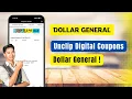 How to Unclip Dollar General Digital Coupons
