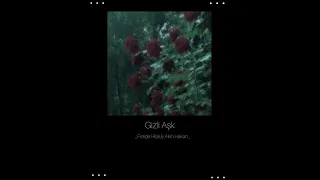 Gizli Ask بدون موسيقى 