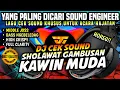 Download Lagu [HD QUALITY] DJ CEK SOUND SHOLAWAT GAMBUSAN KAWIN MUDA - FULLBASS HOREG TERBARU 2025 🔊🔊