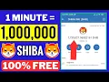 1 Minute 1 000 000 SHIBA INU Free Shib Inu Cloud Mining Site 2023 No Investment