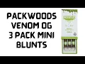 PACKWOODS VENOM OG MINI BLUNTS Packarillos