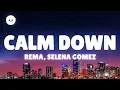 Download Lagu Rema, Selena Gomez - Calm Down (Lyrics)