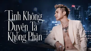 Tình Không Duyên Ta Không Phận - Chu Bin | Lyric Video : Anh cố giả vờ mạnh mẽ...