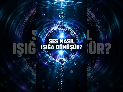 Ses Nasıl Işığa Dönüşür? | Sonolüminesans