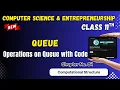 103 Queue and its Operations Chapter 4 Computational Structure Class 11th Computer Science