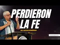 Download Lagu Perdieron la Fe | Sermones Cristianos |  Dr. David Rodriguez | TBB El Redentor