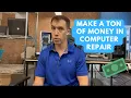 How You Can Make Tons of Money In Computer Repair