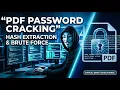 PDF Password Hacking Explained Hash Extraction Brute Force Ethical Demo