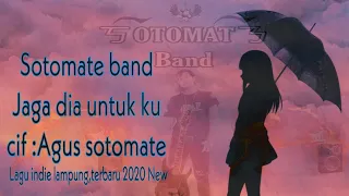 Download Sotomate band - Jaga dia untukku || Original song || Lagu pop indie terbaru 2020 MP3