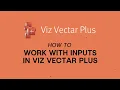 Viz Minute How to work with inputs in Viz Vectar Plus