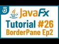 Create Custom BorderPane JavaFX GUI Tutorial for Beginners