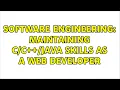 Software Engineering Maintaining Java skills as a web developer 4 Solutions