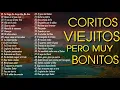 44 Coros pentecostales viejitos pero muy bonitos 120 Minutos de coritos pentecostales Mp3 Song Download